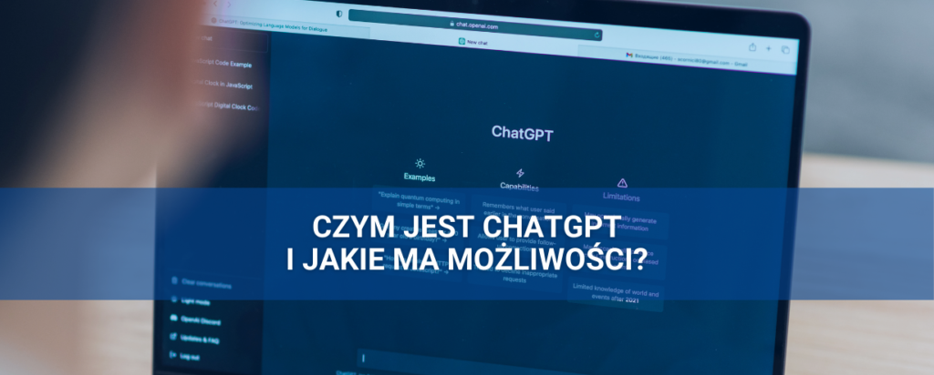 Czym jest ChatGPT i jakie ma możliwości?
