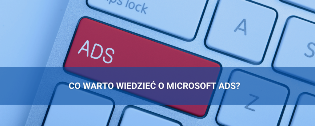 Co warto wiedzieć o Bing Ads 