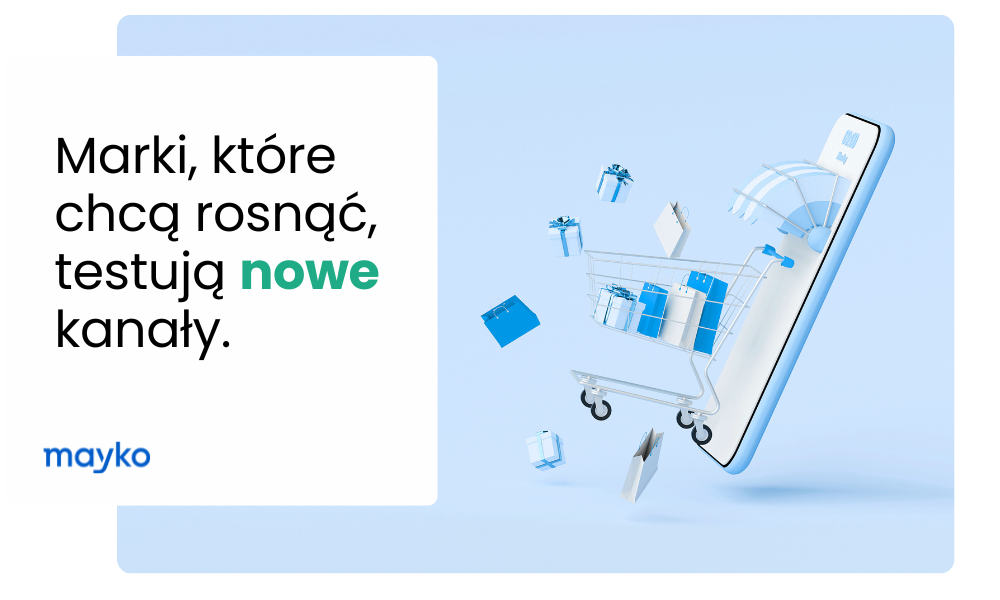 marki, które chcą rosnąć testują nowe kanały w marketingu